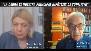 "La deuda es nuestra principal hipótesis de conflicto" - Héctor Giuliano - Chinda Brandolino