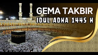 🔴LIVE TAKBIR IDUL ADHA 2024  / TAKBIRAN IDUL ADHA 1445 H FULL 24 JAM Non Stop | Eid Takbeer