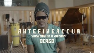 Entrevistas "ARTEFIREACCUA" OCASO