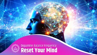 Reset Your Mind: Sound Frequencies for Dopamine Balance | Escape Instant Gratification