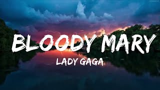 Lady Gaga - Bloody Mary  | Music trending