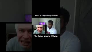 Fears By Degenerocity Reaction #xavierwhite #tiktokreaction #shorts