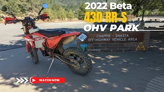 2022 Beta 430 RR-S 1st Ride at Chappie Shasta OHV