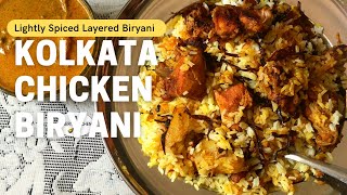 #52 I tried Kolkata Chicken Biryani | Lightly spicy Layered Biryani Method | Check Description