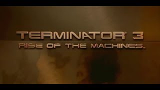 Terminator 3: Rise of the Machines (2003) - Home Video Trailer