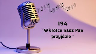 194. Wkrótce nasz Pan przyjdzie