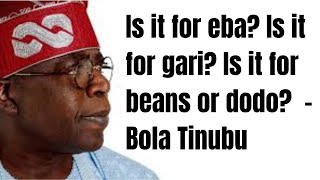 TINUBU "IS IT FOR EBA? IS IT FOR GARI? #youtubeshorts