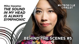 METROPOLE ORKEST BEHIND THE SCENES | Miho Hazama - The Metropole Sound | S01E05 (Dutch/English subs)