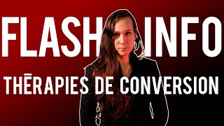 [FLASH INFO] - Thérapies de conversion : enfin une loi