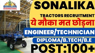 Sonalika Tractors Recruitment 2023 | Diploma/B.tech | Trainee Engineer | Latest Engineering Job 2023