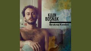 Kaan Boşnak - Bırakma Kendini (Drumless)