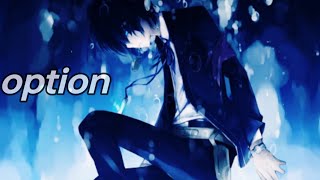 Nightcore- option (lyrics)