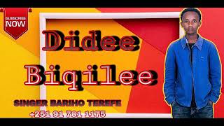 Didee Biqilee ,far bariho terefe