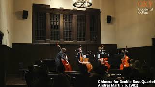 Chimera for Double Bass Quartet: Andrés Martín | Occidental College - Double Bass Quartet