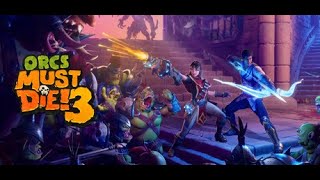 ORCS MUST DIE 3 орки, орки и еще раз орки!!! Часть 4