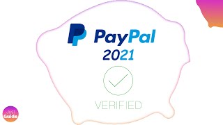 HOW TO GET YOUR PAYPAL ACCOUNT VERIFIED 2021 - How to check paypal account