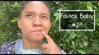 Foster Baby #2? | Foster Care