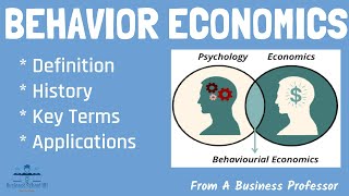 What is Behavior Economics? | From A Business Professor