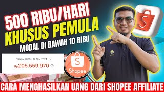 KHUSUS PEMULA, HANYA DENGAN 1 PRODUK BISA HASILKAN 500 RIBU PERHARI DI SHOPEEAFFILIATE PROGRAM