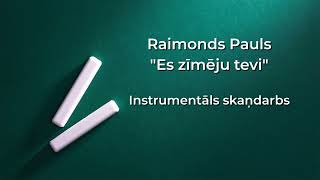 "Es zīmēju tevi". Raimonds Pauls.