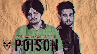 POISON -SIDHUMOOSEWALA X R NAIT |BYG BYRD |SUKH SANGHERA