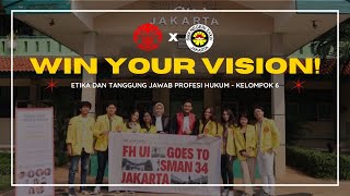 Kelompok 6: Mengenal Ragam Profesi Hukum, "Win Your Vision!"