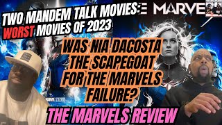 The Marvels Review  - Two ManDem Talk Movies - Worst Movies of 2023