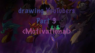 Drawing Art YouTubers \Part 3/ Motivational Artists