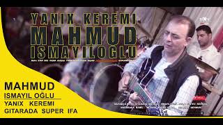 Mahmud gitara ⧸ yaniq keremi ⧸ yaniq keremi gitara ⧸ yaniq keremi mahmud ⧸ mahmud ismayiloglu