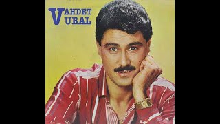 Vahdet Vural - Sana Onu Unut Diyemem Dostum