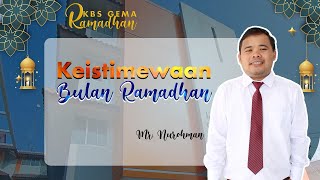 KBS Gema Ramadhan #1 Keistimewaan Bulan Ramadhan | Kultum Ramadhan bersama Mr. Nurohman