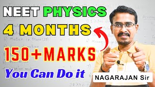 How to Score 150+/180 in NEET Physics in 4 Months| Master Plan for NEET 2024 | Nagarajan Sir