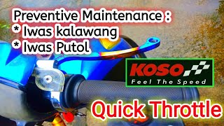 Tutorial- Preventive maintenance -Quick Throttle. Paano maiwasan maputol? how to install throttle.