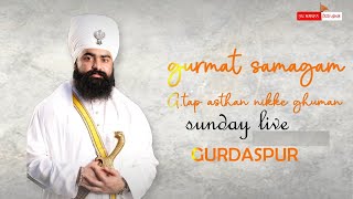 LIVE | SUNDAY SAMAGAM | G .TAP ASTHAN NIKKE GHUMAN | GURDASPUR | 26-11-2023