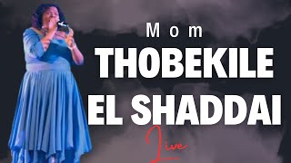 Thobekile - El shaddai, You are everything to me