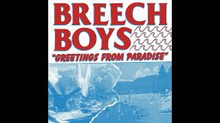 Breech Boys - Greetings From Paradise EP