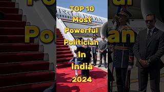 Top 10 Powerful Politician in india 2024.....#shorts #india @HistoryHaven06