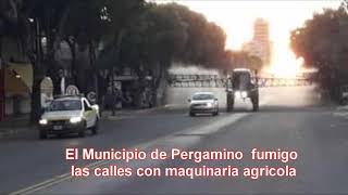 EN PERGAMINO SE FUMIGAN LAS CALLES CON MAQUINARIA AGRÍCOLA