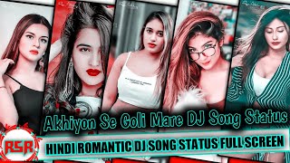 Akhiyon Se Goli Mare DJ Song Status || Romantic Song Status Full Screen || Old Song Dj status ||