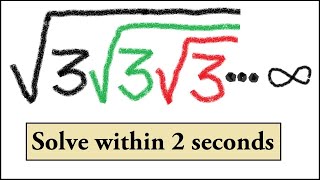 (√3(√3(√3(√3 . . . . . . ∞) = 3 How | Solve within 2 seconds | Matescium