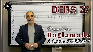 Sıfırdan Uzun  Sap Bağlama Dersleri #027 Birinci aşama Türküler 4