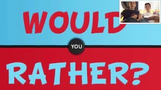 "WOULD YOU RATHER!" VLOG #54 (#WYR)