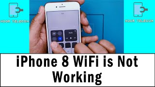 iPhone 8 WiFi is Not Working | iPhone 8 WiFi Problem | Noor Telecom