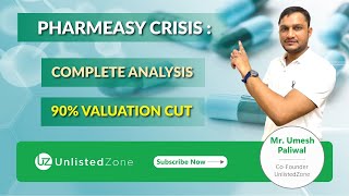 PharmEasy Valuation 90% Cut | What Will Happen Next? | Pharmeasy Pre-IPO Shares | UnlistedZone