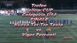 2021-09-29 Yellop Cup U14 Nuova Tor Tre Teste vs Vigor Perconti Highlights