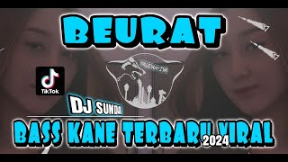 DJ SUNDA🔥BEURAT🔥KUDU KAMANA KUDU KASAHA JEUNG KUDU KUMAHA - BASS KANE VIRAL TERBARU - YAUDAHIYA❗❗