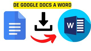 Google Docs: Descargar documento como archivo Word