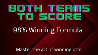 BOTH TEAMS TO SCORE BETTING STRATEGY | ULTIMATE BTTS WINNING FORMULA