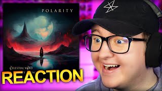 Celestial Void - Polarity (feat. Sydney Grimm) *REACTION*