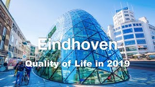 Quality of Life In Eindhoven, Netherlands, rank 4th in the world in 2019